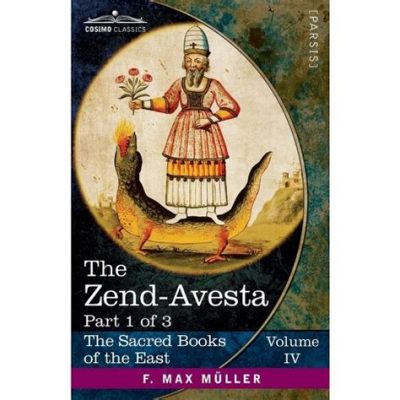  Zend Avesta: Uma Jornada Visionária Através da Arte e dos Mistérios Ancestrais